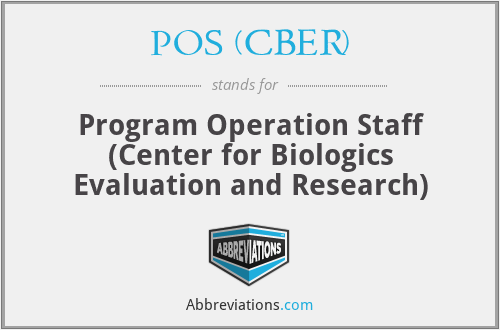 POS (CBER) - Program Operation Staff (Center for Biologics Evaluation and Research)